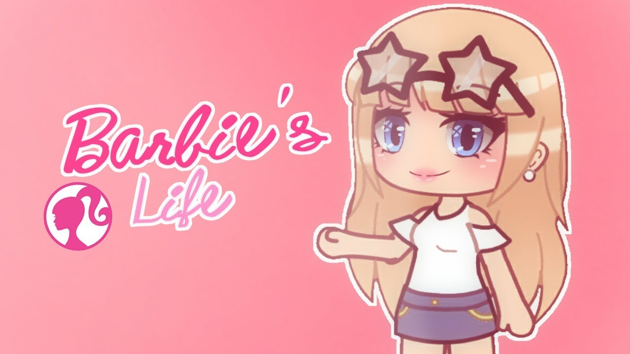 Barbie Gacha Life