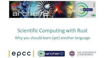 ARCHER2 Training: Scientific Computing with Rust – Why you should learn (yet) another language