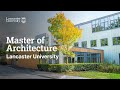 Master of Architecture at Lancaster University