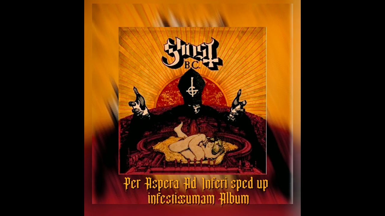 Per Aspera Ad Inferi sped up ghost #ghostband #papaemeritusiii #papaemeritus
