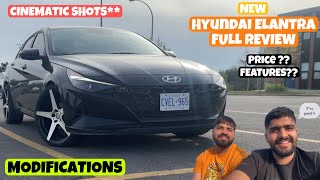 🇨🇦 MY FIRST CAR IN CANADA 🇨🇦HYUNDAI ELANTRA FULL REVIEW || PRICE FEATURES || SAGAR KAPOOR CANADA by Sagar Kapoor CANADA 5,939 views 1 year ago 18 minutes