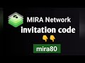 Mira network invitation code || Mira invitation code