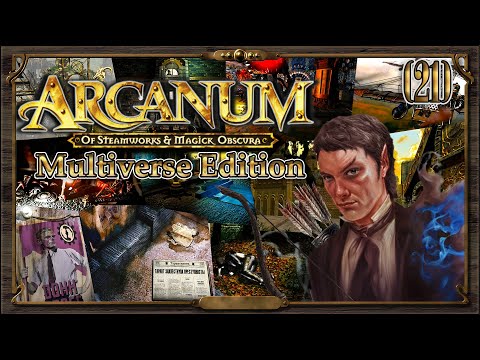 Видео: Arcanum - Multiverse Edition (21) Тихие Воды