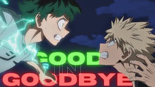 My Hero Academia Edit - Good In Goodbye