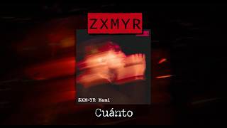 Zxmyr - Cuánto (Lyric Video)