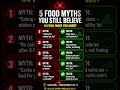 5 Food Myths You Still Believe #shorts