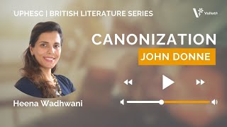 The Canonization by John Donne| NET SET| Heena Wadhwani