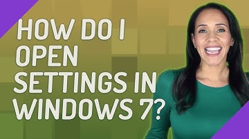 How do I open settings in Windows 7?