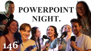 POWERPOINT NIGHT!!!