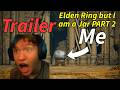 Elden Ring but I am a Jar PART 2 - TRAILER