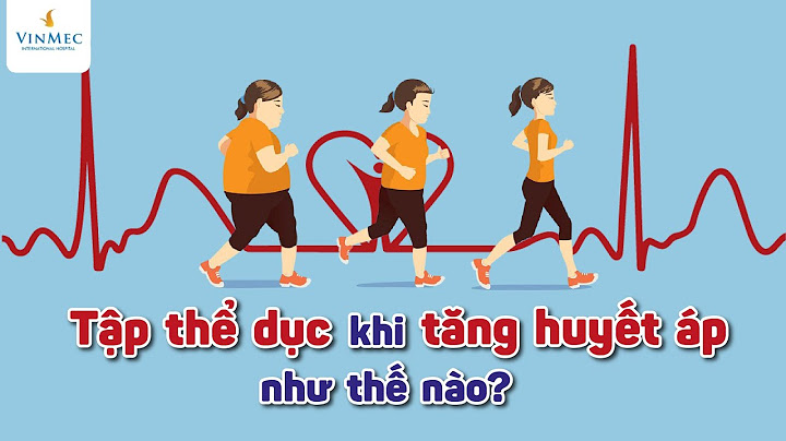 Các bài tập thể dục cho người cao huyết áp năm 2024