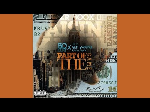 50 Cent x NLE Choppa x Rileyy Lanez - Part of the Game [Official Audio] |G46 RAP/HIP HOP