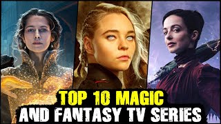 Top 10 Magic \/ Fantasy TV Series