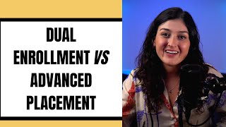 Dual Enrollment vs Advanced Placement