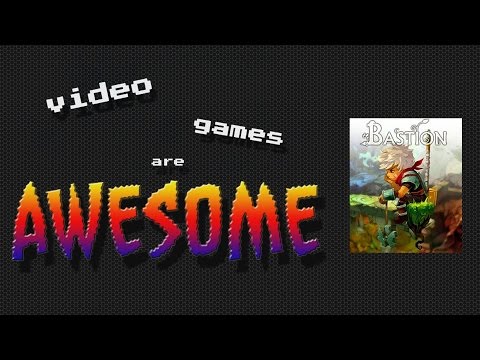 Awesome Games Ultra Show - Bastion - Awesome Games Ultra Show - Bastion