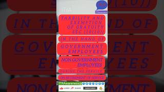 Gratuity का tax treatment सरकारी और गैर-सरकारी दोनों के लिए  Taxability and Exemption of GRATUITY