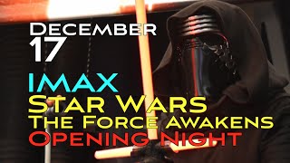 STAR WARS Opening Night at the San Jose IMAX Theater! by High Orbit Media 36,974 views 8 years ago 9 minutes, 43 seconds