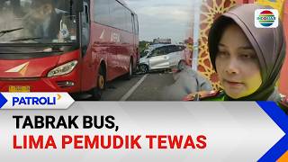 Tabrak Bus, Lima Pemudik Tewas | Patroli