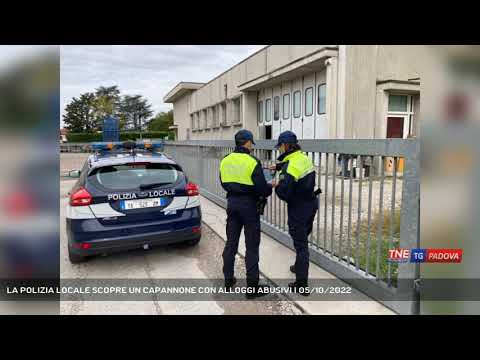 LA POLIZIA LOCALE SCOPRE UN CAPANNONE CON ALLOGGI ABUSIVI | 05/10/2022