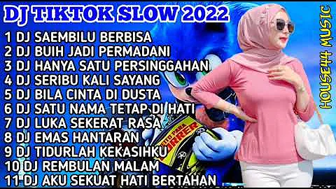 DJ TIKTOK FULL ALBUM 2022 - DJ SEMBILU BERBISA - DJ BUIH JADI PERMADANI