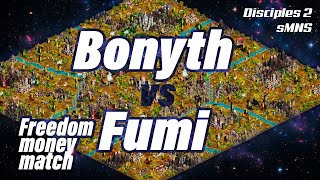 Freedom Money-Match | Bonyth против Fumi | Disciples 2 sMNS v2.1i