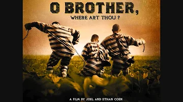 O Brother, Where Art Thou (2000) Soundtrack - I am a Man of Constant Sorrow (Radio)