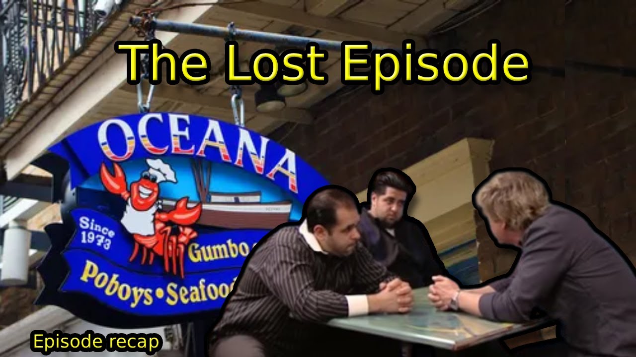 Oceana Recap: The Lost Kitchen Nightmares Episode | Kitchen Nightmares