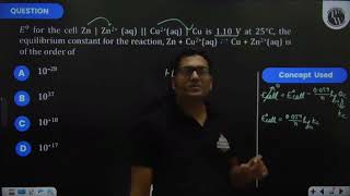 E0 for the cell ZnZn2 (aq)‖Cu2 (aq)Cu is 1.10 V at 25°C, the equilibrium constant for t....
