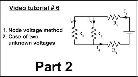 Electric Circuit 1, Video #6, Node Voltage Method/case of two unknown voltages, in Arabic