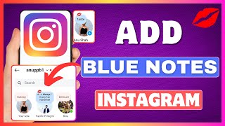 How To Add Blue Notes On Instagram | Get Blue Color Note With Kiss Emoji On Instagram screenshot 4