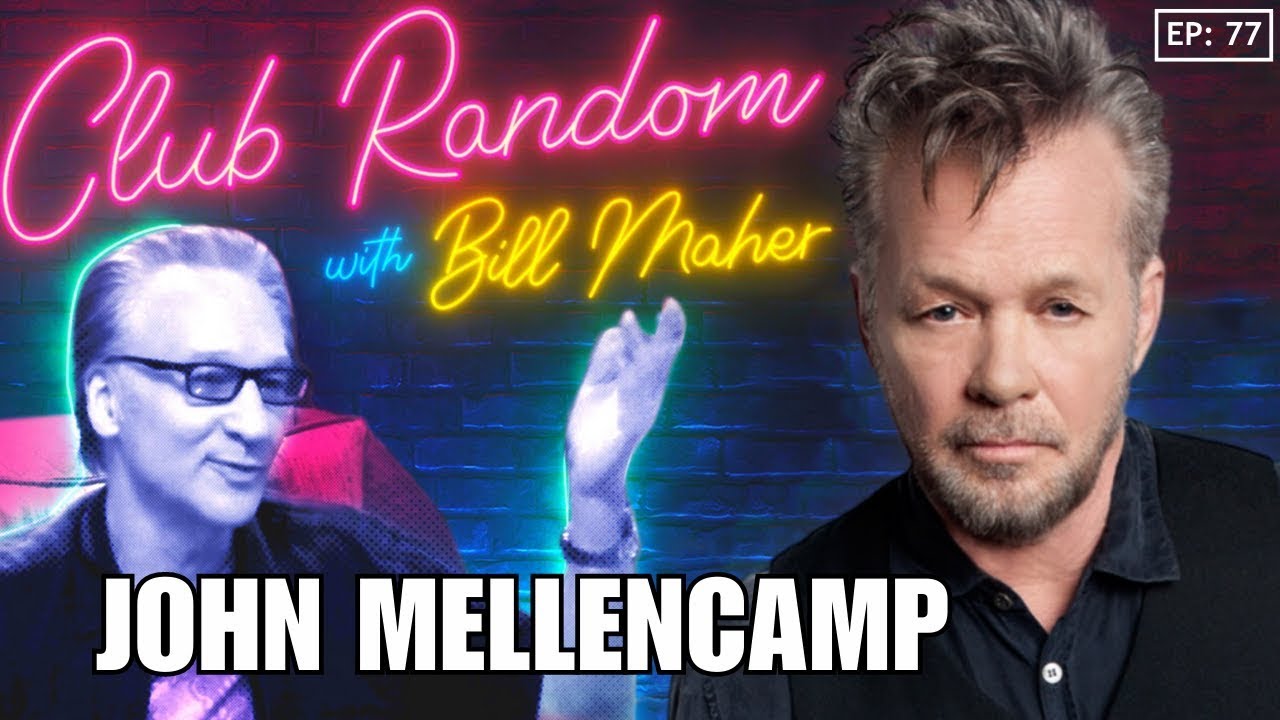 John Mellencamp | Club Random with Bill Maher thumbnail