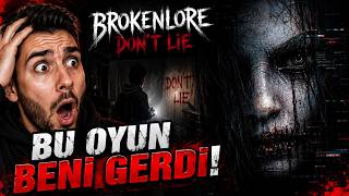 Bu Korku Oyunu Beni Gerdi! | BrokenLore: Don't Lie Demo | İlk Bakış