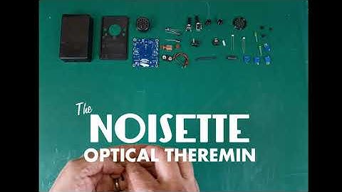 Assembly of the Noisette Optical Theremin