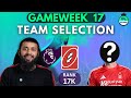 FPL Gameweek 17 | RANK 17K | Transfers & Team Selection | Big Green Arrow | FPL Tips 24/25