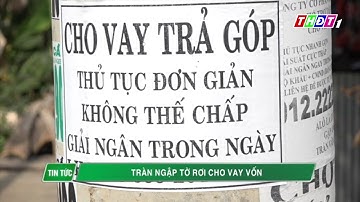 Tràn ngập tờ rơi cho vay vốn | THDT