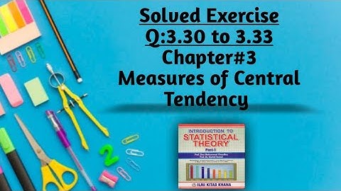 Solved Exercise Q:3.30 to 3.33 (Part#5) By Sher Muhammad Chaudhry |Chapter#3