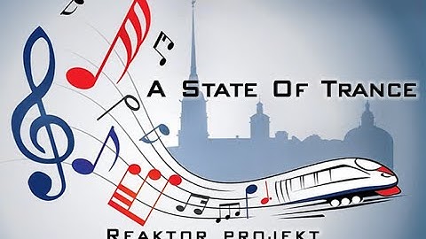 Reaktor Project - A State of Trance 3