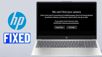 [FIXED] HP Laptop Camera Not Working (Windows 10/11)