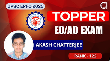 UPSC EPFO EO/AO 2023 TOPPER | Rank -122 | Akash Chatterjee | Toppers Talk | Prepare with abhipedia