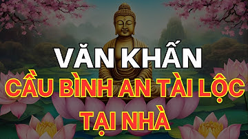 Văn Khấn Cầu An, Cầu May, Cầu Tài Lộc tại Nhà