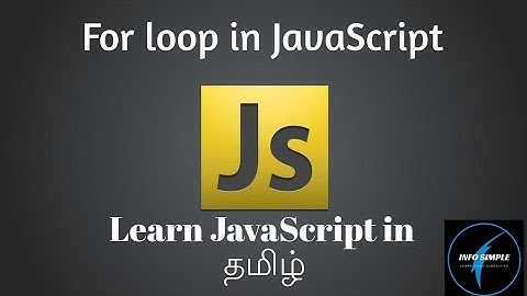 For loop in javascript in tamil | javascript tutorial in tamil | info simple