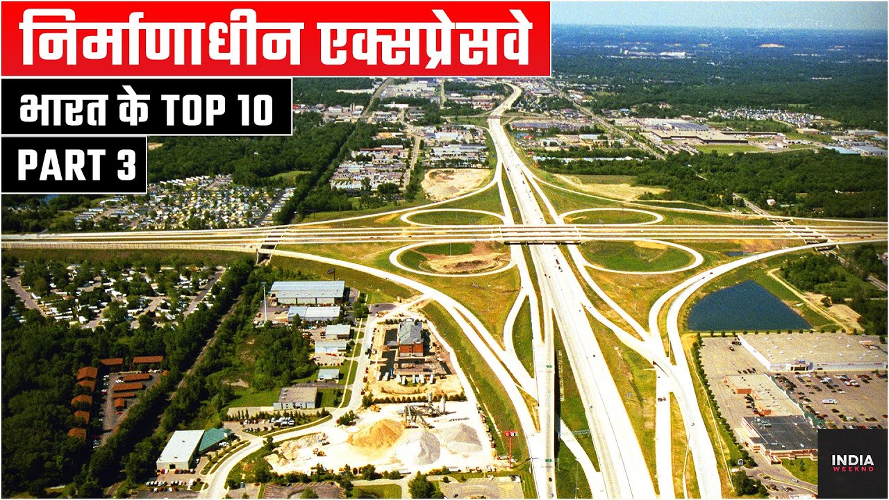 Top 10 Under Construction Expressway In India | Part-3 - YouTube