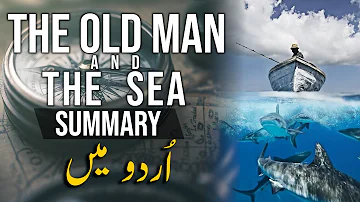 The old Man & the Sea | Urdu Summary |