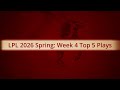 LPL Spring 2026 Week 4 Top 5 Plays