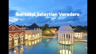 Tour Iberostal Selection Varadero De Noche