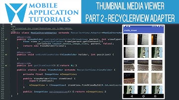 Android development tutorial creating media thumbnail viewer - Part2 RecyclerView adapter