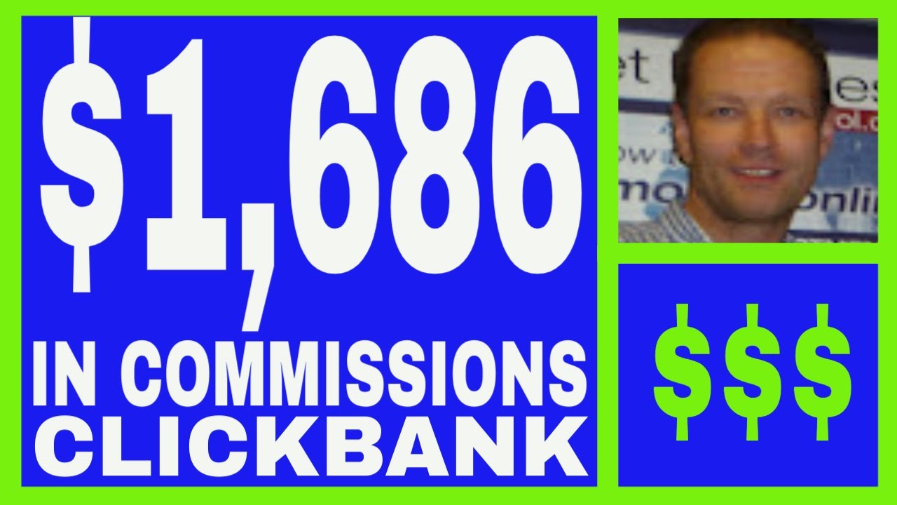 How To Earn Money With ClickBank - $1,686.00 In Commissions. - YouTube