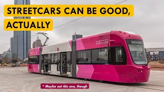 Modern Streetcars: Waste of Money or CityBuilding Miracle?