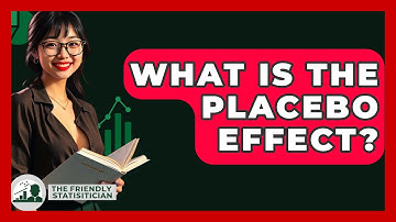 What Is The Placebo Effect? - The Friendly Statistician