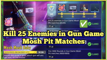 Call Of Duty Mobile Kill 25 Enemies in Gun Game Mosh Pit Matches Task Complete